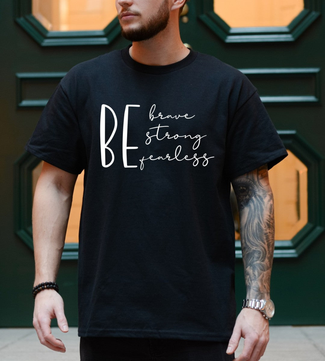 Be Fearless - Tshirt
